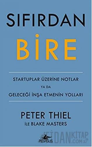 Sıfırdan Bire (Ciltli) Peter Thiel