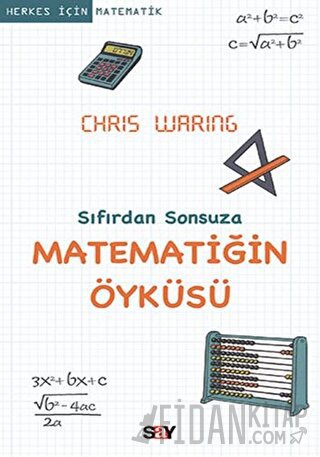 Sıfırdan Sonsuza Matematiğin Öyküsü Chris Waring