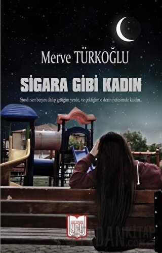 Sigara Gibi Kadın Merve Türkoğlu