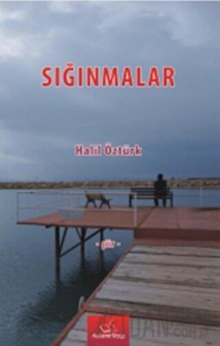 Sığınmalar Halil Öztürk