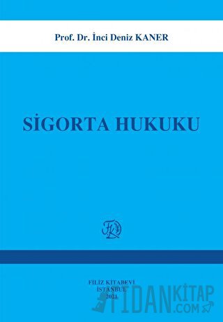 Sigorta Hukuku İnci Deniz Kaner