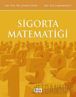 Sigorta Matematiği Çiğdem Özarı