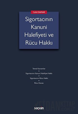 Sigortacının Kanuni Halefiyeti veRücu Hakkı Cahit Damar