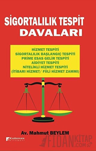 Sigortalılık Tespit Davaları Mahmut Beylem