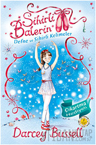 Sihirli Balerin 2 - Defne ve Sihirli Kelimeler Darcey Bussell