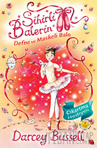 Sihirli Balerin 3 - Defne ve Maskeli Balo Darcey Bussell