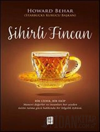 Sihirli Fincan Howard Behar