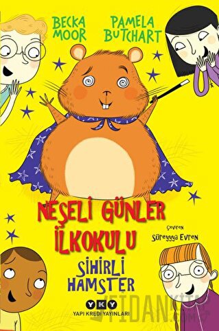 Sihirli Hamster - Neşeli Günler İlkokulu Pamela Butchart