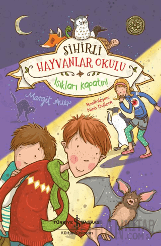 Sihirli Hayvanlar Okulu - Işıkları Kapatın! Margit Auer