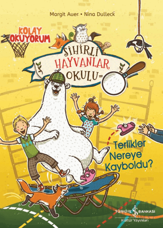 Sihirli Hayvanlar Okulu – Terlikler Nereye Kayboldu?– Kolay Okuyorum M