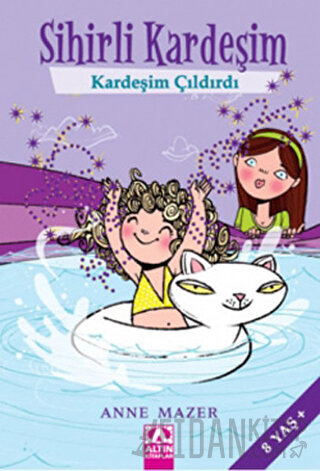 Sihirli Kardeşim - Kardeşim Çıldırdı Anne Mazer