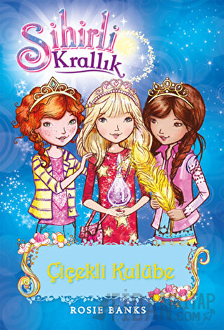 Sihirli Krallık 12. Kitap: Çiçekli Kulübe Kolektif