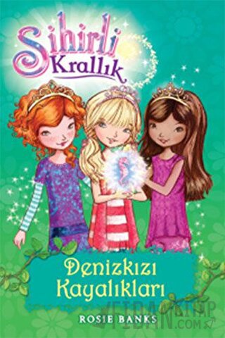 Sihirli Krallık Denizkızı Kayalıkları 4. Kitap Rosie Banks