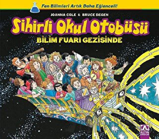 Sihirli Okul Otobüsü: Bilim Fuarı Gezisinde Bruce Degen