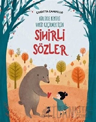 Sihirli Sözler - Birlikte Keyifli Vakit Geçirmek İçin Guiditta Campell