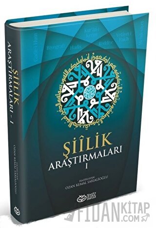 Şiilik Araştırmaları 1 (Ciltli) Ozan Kemal Sarıalioğlu