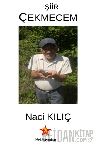 Şiir Çekmecem Naci Kılıç