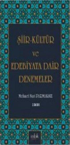 Şiir-Kültür ve Edebiyata Dair Denemeler Mehmet Nuri Parmaksız