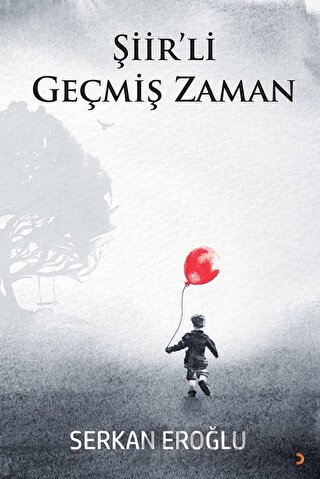 Şiir’li Geçmiş Zaman Serkan Eroğlu