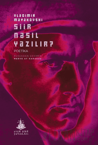 Şiir Nasıl Yazılır? Vladimir Mayakovski