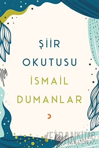 Şiir Okutusu İsmail Dumanlar