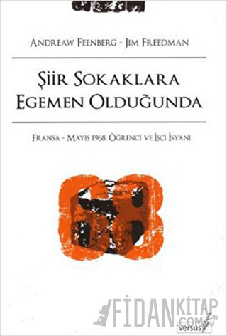 Şiir Sokaklara Egemen Olduğunda Andrew Feenberg