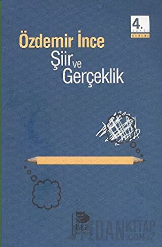 Şiir ve Gerçeklik Özdemir İnce