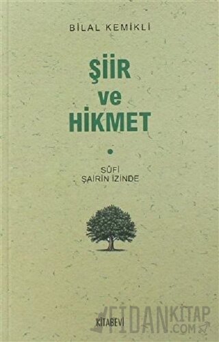 Şiir ve Hikmet Bilal Kemikli