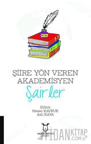 Şiire Yön Veren Akademisyen Şairler Aslı Kaya