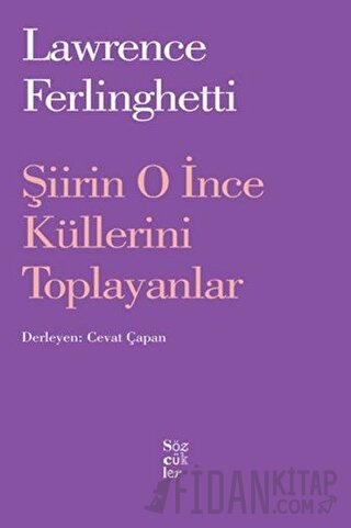 Şiirin O İnce Küllerini Toplayanlar Lawrence Ferlingetti