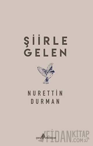 Şiirle Gelen Nurettin Durman