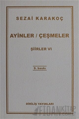 Şiirler 6: Ayinler Çeşmeler Sezai Karakoç