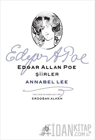 Şiirler - Annabel Lee Edgar Allan Poe