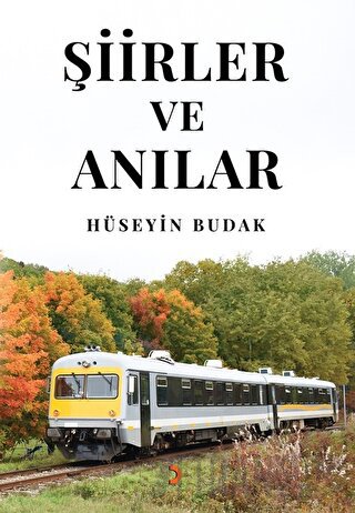 Şiirler ve Anılar Hüseyin Budak