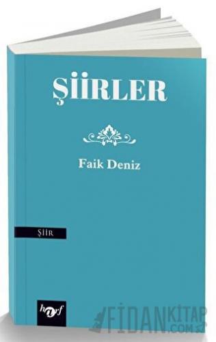 Şiirler Faik Deniz