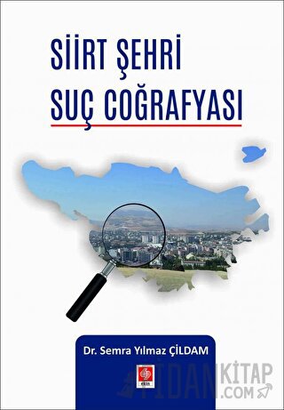 Siirt Şehri Suç Coğrafyası Semra Yılmaz Çildam