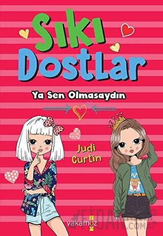 Sıkı Dostlar - Ya Sen Olmasaydın Judi Curtin