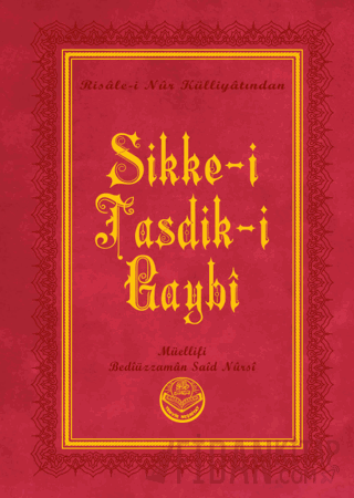 Sikke-i Tasdik-i Gaybî (Büyük Boy) (Ciltli) Bediüzzaman Said Nursi