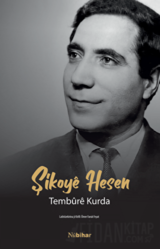 Şikoyê Hesen Tembûrê Kurda Ömer Faruk Feyat