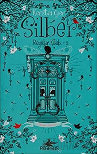 Silber 2: Rüyalar Kitabı (Ciltli) Kerstin Gier