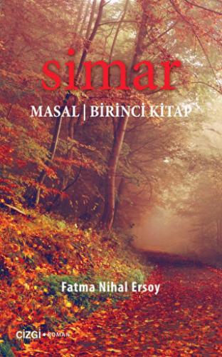 Simar Masal - Birinci Kitap Fatma Nihal Ersoy