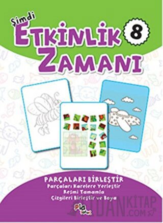 Şimdi Etkinlik Zamanı 8 : Parçaları Birleştir Kolektif