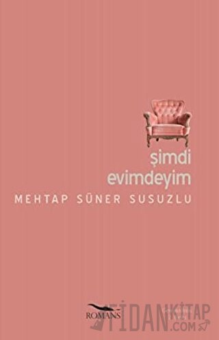 Şimdi Evimdeyim Mehtap Süner Susuzlu