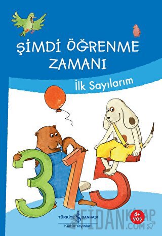 Şimdi Öğrenme Zamanı - İlk Sayılarım Ulrike Holzwarth-Raether