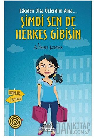 Şimdi Sen De Herkes Gibisin Alison James