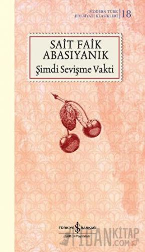 Şimdi Sevişme Vakti (Şömizli) (Ciltli) Sait Faik Abasıyanık