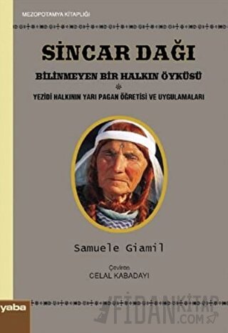 Sincar Dağı - Bilinmeyen Bir Halkın Öyküsü Samuele Giamil