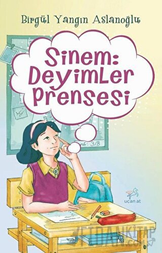 Sinem: Deyimler Prensesi Birgül Yangın Aslanoğlu