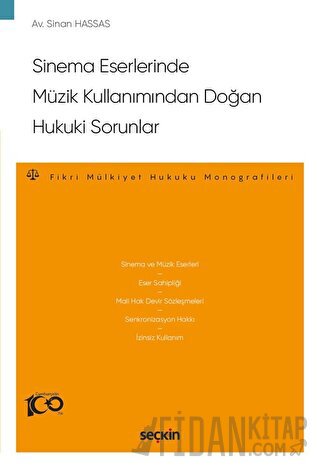 Sinema Eserlerinde Müzik Kullanımından Doğan Hukuki Sorunlar –Fikri Mü