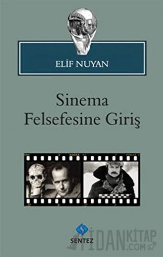 Sinema Felsefesine Giriş Elif Nuyan